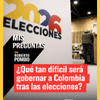 Más allá de quién gane las elecciones, uno de los grandes retos será lograr gobernabilidad en medio de un escenario político y con distintas fuerzas dentro del Congreso.