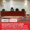 #EXCLUSIVA | Caracol Radio conoció el Salvamento de Voto que se encuentra en firmas y será radicado ante la Comisión de Acusaciones en el caso de la campaña del actual presidente, Gustavo Petro del 2022, que controvierte la propuesta de archivo del expediente y sostiene que existen elementos suficientes para abrir una investigación formal.