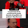 #DosPuntos | “La amenaza de la constituyente puede demoler el equilibrio de poderes”: Roy Barreras.