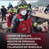#EnRedes | Un equipo élite de Colombia conformado por 64 rescatistas y caninos avanza en el rescate de un menor de 11 en un edificio colapsado en La Guaira, Venezuela, donde se concentra el mayor número de estructuras colapsadas y personas afectadas por los terremotos.