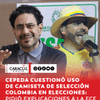 El candidato presidencial Iván Cepeda pidió a la Federación Colombiana de Fútbol pronunciarse sobre el uso de la camiseta de la Selección Colombia por parte de la campaña de Abelardo de la Espriella durante la jornada electoral.