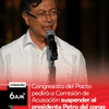 #ATENCIÓN | La Comisión de Acusación del Pacto Histórico, por medio de la representante a la Cámara Gloria Elena Arizabaleta Corral, pidió este miércoles la suspensión provisional del presidente Gustavo Petro Urrego del ejercicio de sus funciones hasta el próximo 21 de junio de 2026 a las 4:00 p.m.