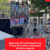 #ServicioInformativo | Madrid recibe al Papa León XIV en uno de los eventos religiosos más multitudinarios del año.