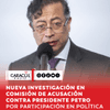La Comisión de Investigación y Acusación de la Cámara de Representantes abrió una nueva investigación disciplinaria contra el presidente Gustavo Petro por una presunta intervención indebida en política a través de publicaciones realizadas desde su cuenta en la red social X.