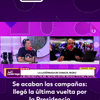 #LaLuciérnaga | Se acaban las campañas: llegó la última vuelta por la Presidencia.