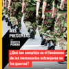 La participación de ciudadanos de distintos países en conflictos internacionales es un fenómeno que involucra aspectos económicos, sociales y geopolíticos.