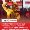 #Atención | La juez 62 Penal del Circuito con Función de Conocimiento de Bogotá revocó la medida cautelar que prohibió al candidato presidencial Abelardo de la Espriella y a su campaña usar la camiseta de la Selección Colombia en medio de la contienda electoral rumbo a la presidencia de la República.