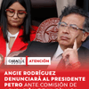#Atención | Angie Rodríguez presentará este 29 de julio una denuncia en contra del presidente Gustavo Petro tras los recientes señalamientos en su contra.