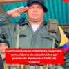  Confinamiento en Miraflores, Guaviare: comunidades desabastecidas por presión de disidencias de las Farc de ‘Calarcá’.