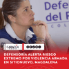 #Actualidad | La Defensoría del Pueblo emitió la Alerta Temprana de Inminencia (ATI) 014 de 2026 para advertir sobre un escenario de riesgo extremo en la zona rural de Sitionuevo, Magdalena, e hizo un llamado urgente a las autoridades para proteger la vida y la seguridad de las comunidades.