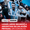 Lionel Messi regresó a Argentina desde Estados Unidos tras su participación en el Mundial 2026, en el que la Albiceleste fue subcampeona, en un avión privado que le trasladó a Rosario, su ciudad natal, donde no tuvo contacto ni saludó a los fanáticos que aguardaron su llegada durante la madrugada.