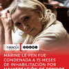 La líder de derecha de Francia, Marine Le Pen, fue condenada este martes 7 de julio a 15 meses de inhabilitación, lo que le permitiría presentarse a la elección presidencial de 2027, pero su candidatura es incierta por la pena impuesta de un año de prisión a domicilio con brazalete electrónico.