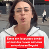  La Secretaría de Movilidad de Bogotá iniciará la instalación de nuevas Cámaras Salvavidas en tres corredores estratégicos de Bogotá: las avenidas Las Américas, NQS y El Dorado.
