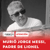 #Deportes | Jorge Messi, padre de Lionel Messi, falleció a los 68 años de edad en Rosario, Argentina.