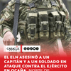 El ELN asesinó a un capitán y un soldado del Ejército durante el ataque contra un batallón en Ocaña, Norte de Santander, este viernes, 4 de septiembre, que fue ejecutado con un enjambre de drones cargados con explosivos, ráfagas de fusil y ‘tucos’.