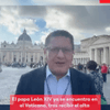 El papa León XIV ya se encuentra en el Vaticano, tras recibir el alta médica y abandonar el hospital Gemelli de Roma, donde fue operado de un tumor canceroso en el pulmón derecho.
