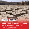 #MedioAmbiente | Las dos primeras semanas de octubre, marcadas por las fuertes lluvias y emergencias en Cundinamarca, no representan la superación de la contingencia hídrica en el territorio.