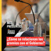 A lo largo de los años, los gremios han mantenido diferentes formas de relación con los gobiernos de turno, participando en conversaciones, proponiendo ideas y también expresando sus diferencias frente a algunas decisiones.