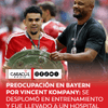 #Deportes | Hay preocupación en el Bayern Múnich por la salud del entrenador, Vincent Kompany.