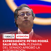 #Atención | La plenaria del Senado aprobó, con 73 votos por el “sí” y 11 por el “no”, la autorización para que el expresidente Gustavo Petro pueda salir del país durante un año.