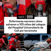 En entrevista con #DosPuntos, Lady Gallego, coordinadora del área de pediatría, y Aurora Luna, coordinadora de CIRENA (Unidad de Cuidado Intensivo del Recién Nacido) del Hospital Universitario del Valle “Evaristo García” en Cali, relataron cómo lograron evacuar la UCI neonatal en medio del pánico y el colapso parcial del edificio tras el terremoto 7,4 el pasado 10 de agosto de 2026.