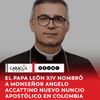 La Conferencia Episcopal de Colombia confirmó que este 15 de agosto de 2026 la Santa Sede oficializó el nombramiento de monseñor Ángelo Accattino nuevo Nuncio Apostólico en Colombia.