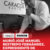 El destacado ejecutivo de la radio colombiana José Manuel Restrepo Fernández de Soto, quien fue presidente de Caracol Radio, murió este 2 de septiembre.