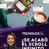 #TecnologÍA | ¿Se acabó el scroll infinito para los menores en Instagram?