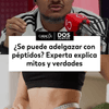 #DosPuntos | ¿Se puede adelgazar con péptidos?