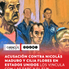 Este jueves 8 de octubre, la Justicia de Estados Unidos acusó al depuesto líder venezolano Nicolás Maduro y su esposa, Cilia Flores, de conspiración para cometer torturas, un cargo que no existía hasta el momento.