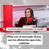 #NoticieroDelMediodía | Pilas con el mercado: Estos son los alimentos que más subirían.
