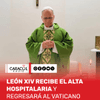 El papa León XIV ha recibido el alta hospitalaria y abandonará a primera hora de la tarde el Hospital Gemelli de Roma donde fue operado de un adenocarcinoma pulmonar, informó la oficina de prensa del Vaticano.