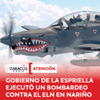 #Atención | En la mañana de este jueves 22 de octubre, las Fuerzas Militares adelantaron una operación de bombardeo contra integrantes del Ejército de Liberación Nacional (ELN) en el departamento de Nariño.