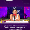 En entrevista con #LaLuciérnaga de Caracol Radio, la especialista en pensiones y administradora de empresas de la Universidad de Externado de Colombia habló sobre el sistema pensional.