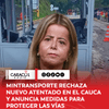El Ministerio de Transporte rechazó el nuevo atentado contra el peaje El Mango, ubicado en La Sierra, Cauca, y aseguró que reforzará las medidas de seguridad en las carreteras del departamento.